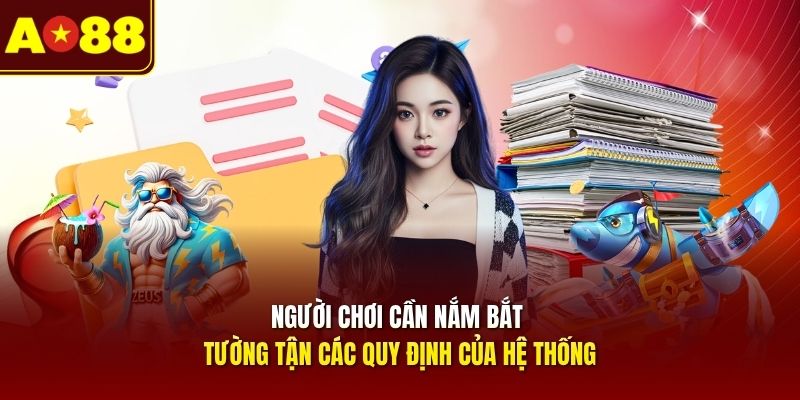 nguoi-choi-can-nam-bat-tuong-tan-cac-quy-dinh-cua-he-thong