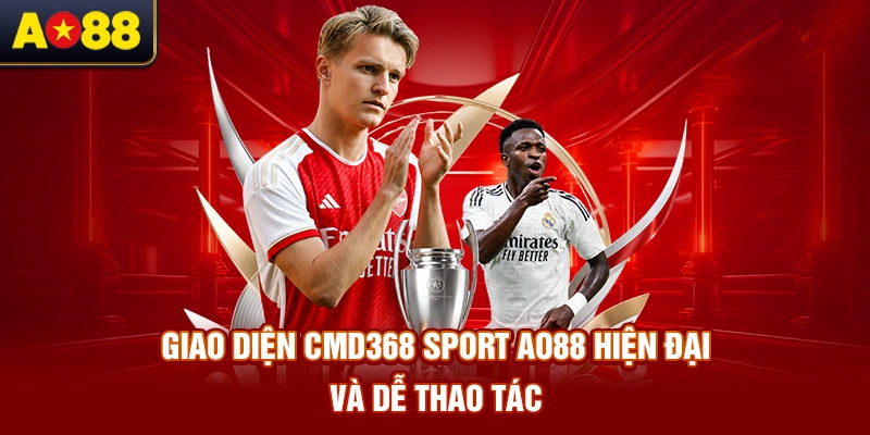 giao-dien-cmd368-sport-ao88-hien-dai-va-de-thao-tac